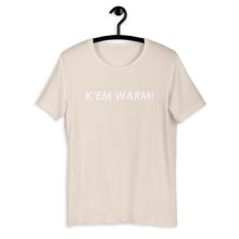 K' EM WARM! Unisex T-Shirt - Antwerp Only