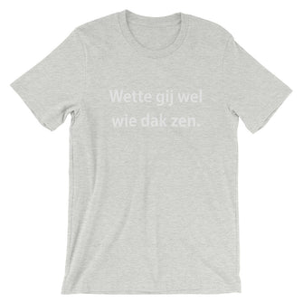 Wette gij wel Unisex T-Shirt - Antwerp Only