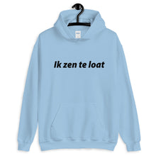 Te loat Hoodie - Antwerp Only