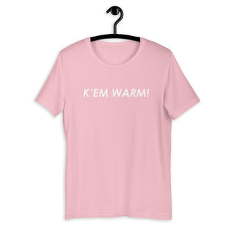 K' EM WARM! Unisex T-Shirt - Antwerp Only