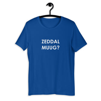 Zeddal Muug? T-Shirt - Antwerp Only