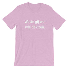 Wette gij wel Unisex T-Shirt - Antwerp Only
