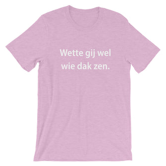 Wette gij wel Unisex T-Shirt - Antwerp Only