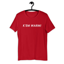 K' EM WARM! Unisex T-Shirt - Antwerp Only