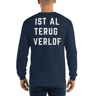 Ist Al Trug Verlof - Long Sleeve T-Shirt - Antwerp Only