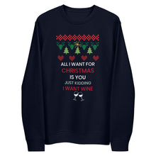 All I Want For Christmas - Eco Sweatshirt